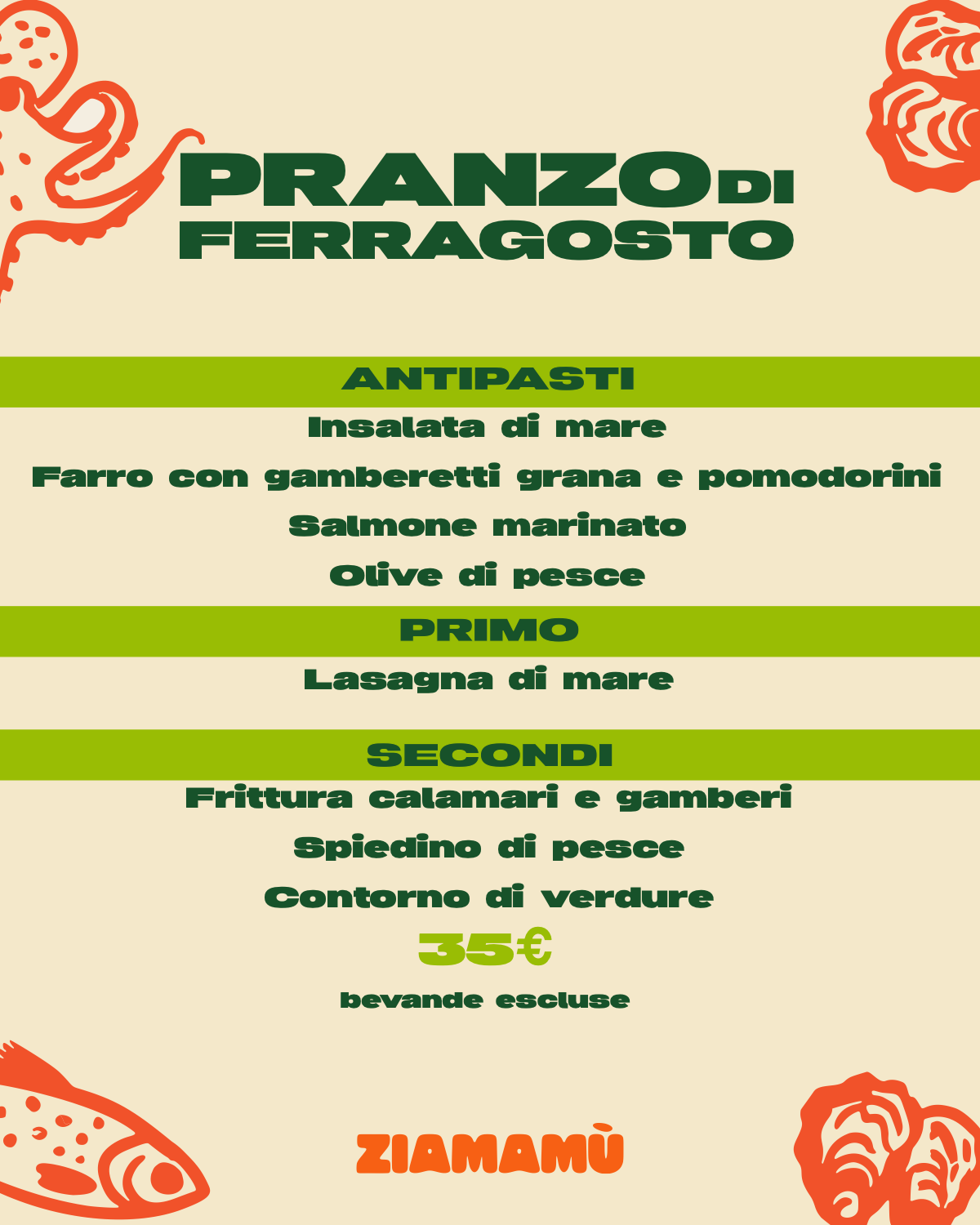 Menu del pranzo di Ferragosto — antipasti, lasagna di mare, frittura e spiedino di pesce, 35 € bevande escluse